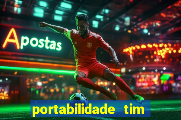 portabilidade tim para tim